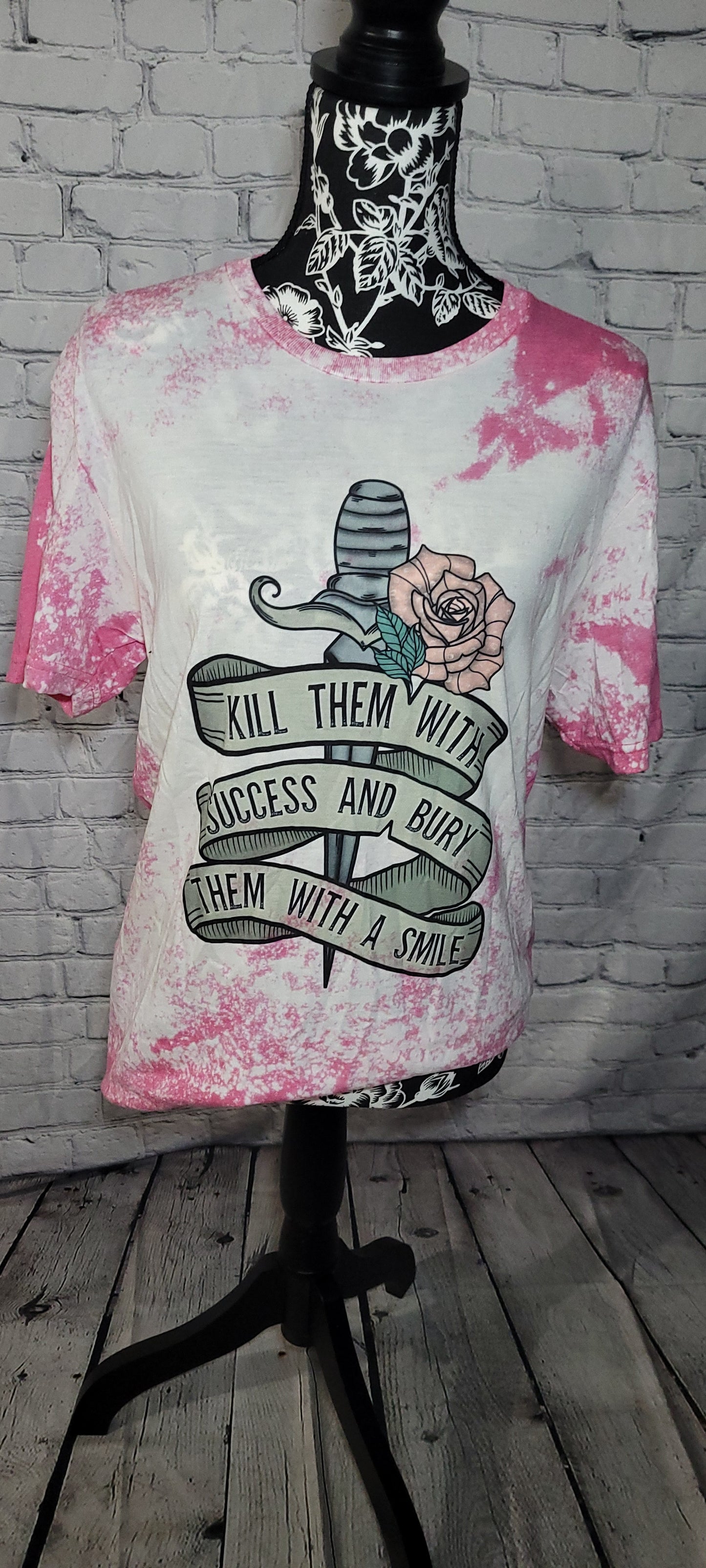 Kill them with success Dollys Print Shop LLC
