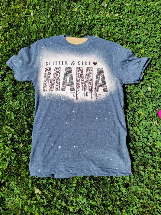 Glitter and Dirt MAMA of Both Shirt Dollys Print Shop LLC