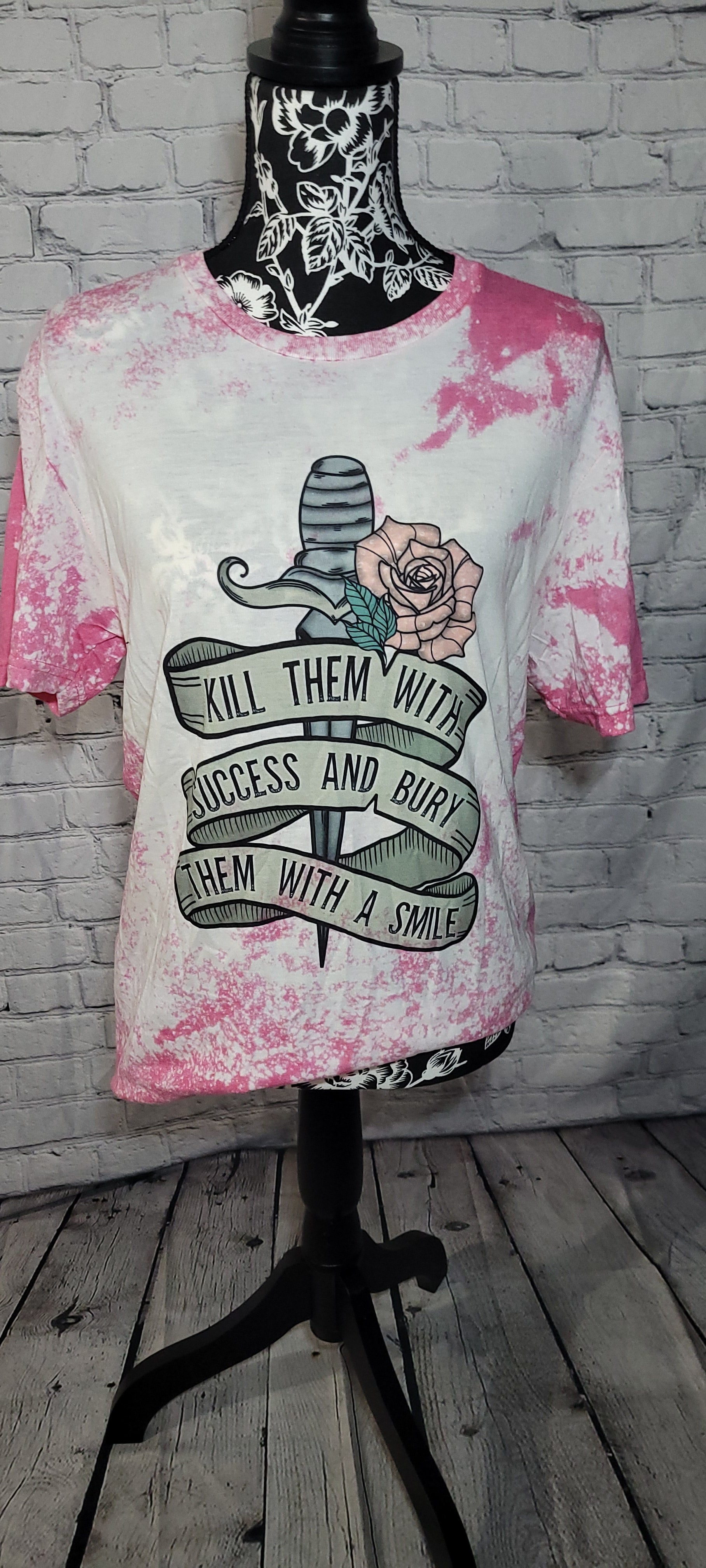 Kill them with success Dollys Print Shop LLC
